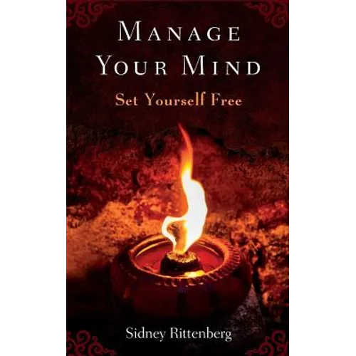 Manage Your Mind: Set Yourself Free - Paperback