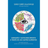 Sabiduria y Autoconocimiento a traves de los cuatro elementos: Astrología Elemental: sencilla, útil y sorprendentemente hermosa - Paperback