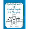 Lewis Patriarchs of Early Virginia and Maryland, Third Edition - Paperback