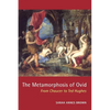The Metamorphosis of Ovid: From Chaucer to Ted Hughes - Paperback