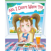 No, I Don't Want To! - Paperback