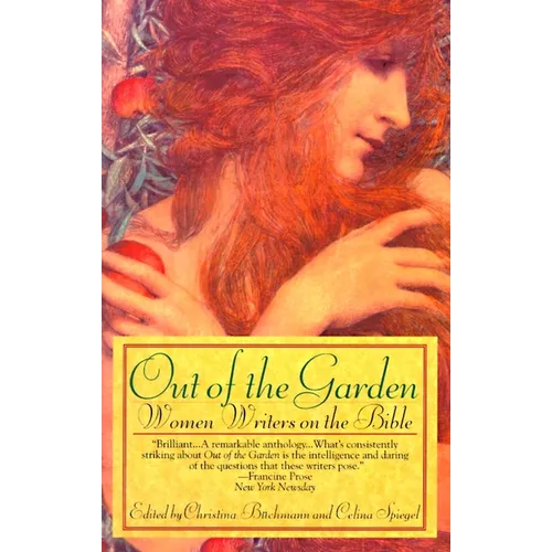 Out of the Garden: Women Writers on the Bible - Paperback