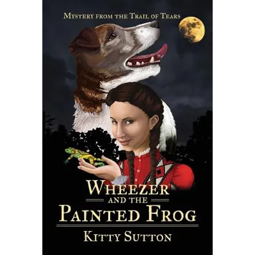 Wheezer and the Painted Frog: Book One - Paperback