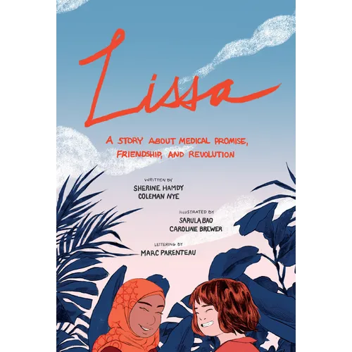 Lissa: A Story about Medical Promise, Friendship, and Revolution - Paperback