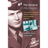 The General and His Daughter: The War Time Letters of General James M. Gavin to His Daughter Barbara - Hardcover