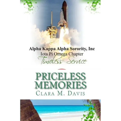 Iota Pi Omega Chapter: Timeless Service - Priceless Memories - Paperback