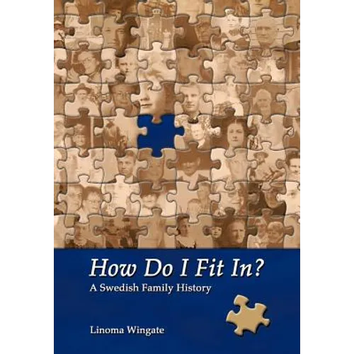 How Do I Fit In?: A Swedish Family History - Hardcover