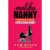 Malibu Nanny: Adventures of the Former Kardashian Nanny - Paperback