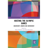 Hosting the Olympic Games: Uncertainty, Debates and Controversy - Paperback