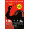 Creativity, Inc. (the Expanded Edition): Overcoming the Unseen Forces That Stand in the Way of True Inspiration - Hardcover