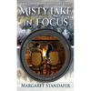 Misty Lake in Focus: Book Three in the Misty Lake Series - Paperback