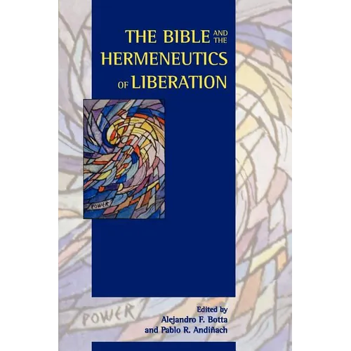 The Bible and the Hermeneutics of Liberation - Paperback