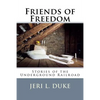 Friends of Freedom: Stories of the Underground Railroad - Paperback
