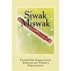 Siwak - Miswak: The Miracle Brush - Paperback