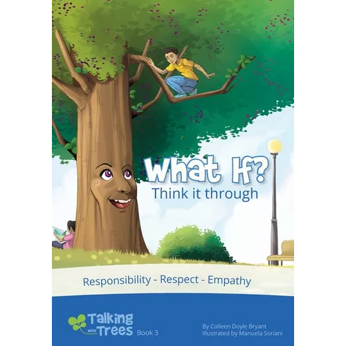 What if? (Think it through): Responsibility, Respect, Empathy - Paperback
