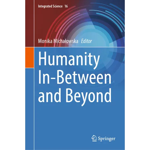 Humanity In-Between and Beyond - Hardcover