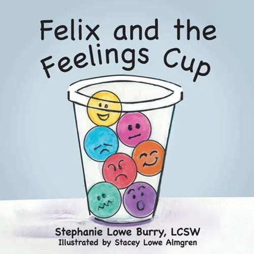 Felix and the Feelings Cup - Paperback