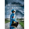 Crossroads of Granite - Paperback
