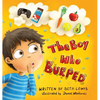The Boy Who Burped - Hardcover