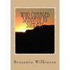 Who Changed Sabbath to Sunday?: The Church in the Wilderness - Paperback