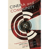 Cinema and Community: Progressivism, Exhibition, and Film Culture in Chicago, 1907-1917 - Paperback