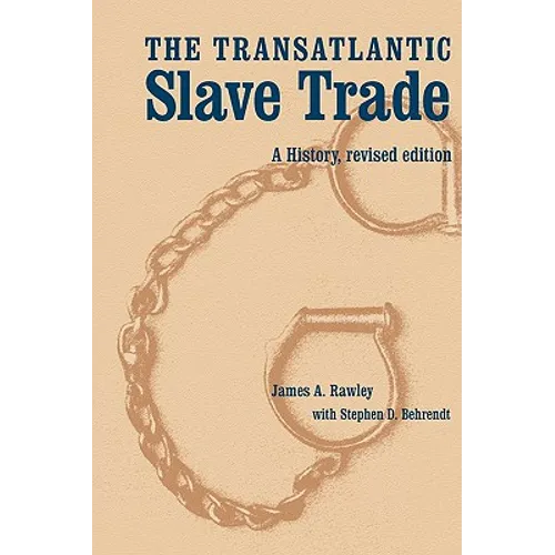 The Transatlantic Slave Trade: A History, Revised Edition - Paperback