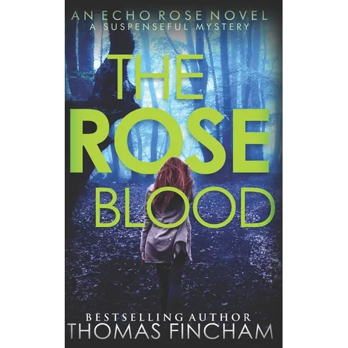 The Rose Blood: A Suspenseful Mystery - Paperback