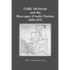 Chilly McIntosh and the Muscogee (Creek) Nation: 1800-1875 - Paperback