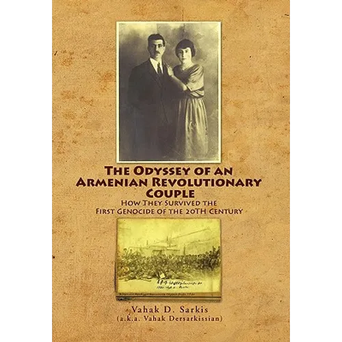 The Odyssey of an Armenian Revolutionary Couple - Paperback