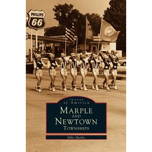 Marple and Newtown Townships - Hardcover