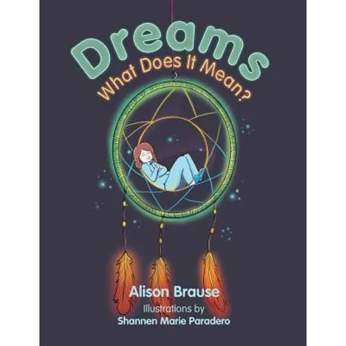 Dreams: What Does It Mean? - Paperback