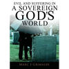 Evil and Suffering in a Sovereign God's World - Paperback