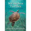 We the Sea Turtles: A Collection of Island Stories - Hardcover