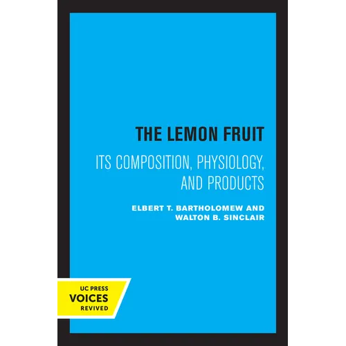 The Lemon Fruit: Its Composition, Physiology, and Products - Paperback