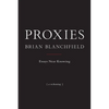 Proxies: Essays Near Knowing - Paperback