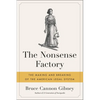 The Nonsense Factory: The Making and Breaking of the American Legal System - Paperback