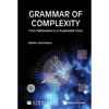 Grammar of Complexity - Hardcover