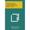 Ancient India as Described by Megasthenes and Arrian (1877) - Paperback