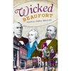 Wicked Beaufort - Hardcover
