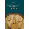 Mary and Early Christian Women: Hidden Leadership - Hardcover