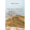 The Right Pathway to Travel in Life - Paperback
