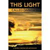 This Light Called Darkness A Raven Chronicles Anthology,: Selected Work, 1997-2005 - Paperback