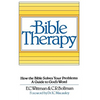 Bible Therapy: How the Bible Solves Your Problems: A Guide to God's Word - Paperback