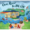 Our Roof Is Blue - Hardcover