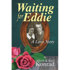 Waiting for Eddie: A Love Story - Paperback