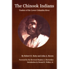 The Chinook Indians: Traders of the Lower Columbia River - Paperback