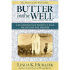 Butter in the Well: A Scandinavian Woman's Tale of Life on the Prairie (Butter in the Well Series) - Paperback