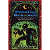 Passing Strange: True Tales of New England Hauntings and Horrors - Paperback