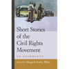 Short Stories of the Civil Rights Movement: An Anthology - Paperback
