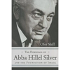 The Downfall of Abba Hillel Silver and the Foundation of Israel - Hardcover